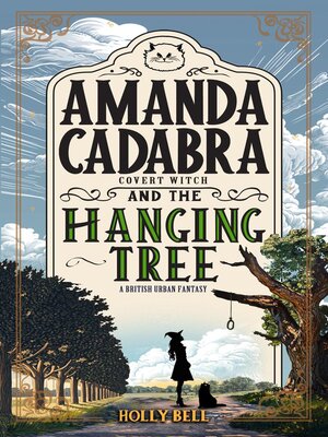 cover image of Amanda Cadabra and the Hanging Tree
